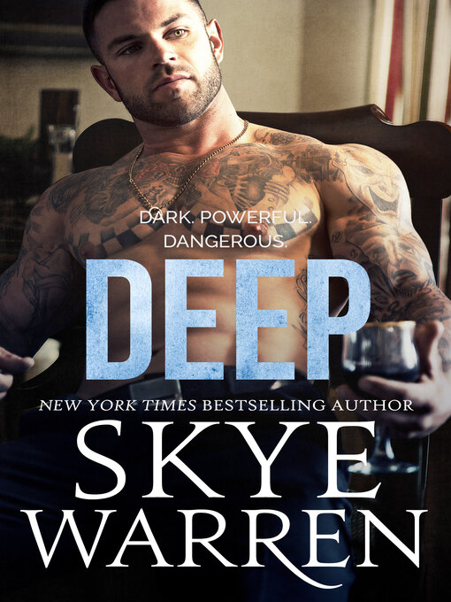 Title details for Deep by Skye Warren - Wait list